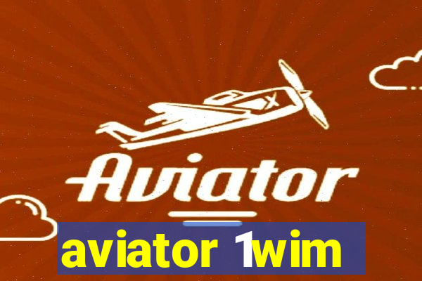 aviator 1wim